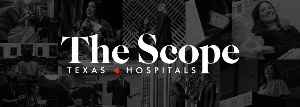 The Scope - Texas Hospital Association The Scope