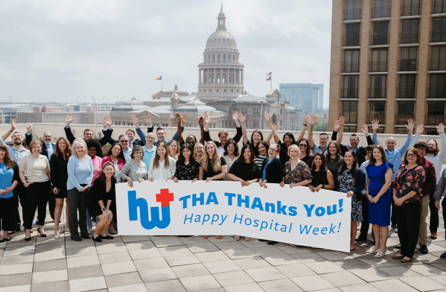 Hospital Week 2023: A Tribute to Texas Hospital Heroes