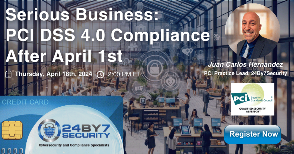 Serious Business: PCI DSS 4.0 Compliance After April 1st