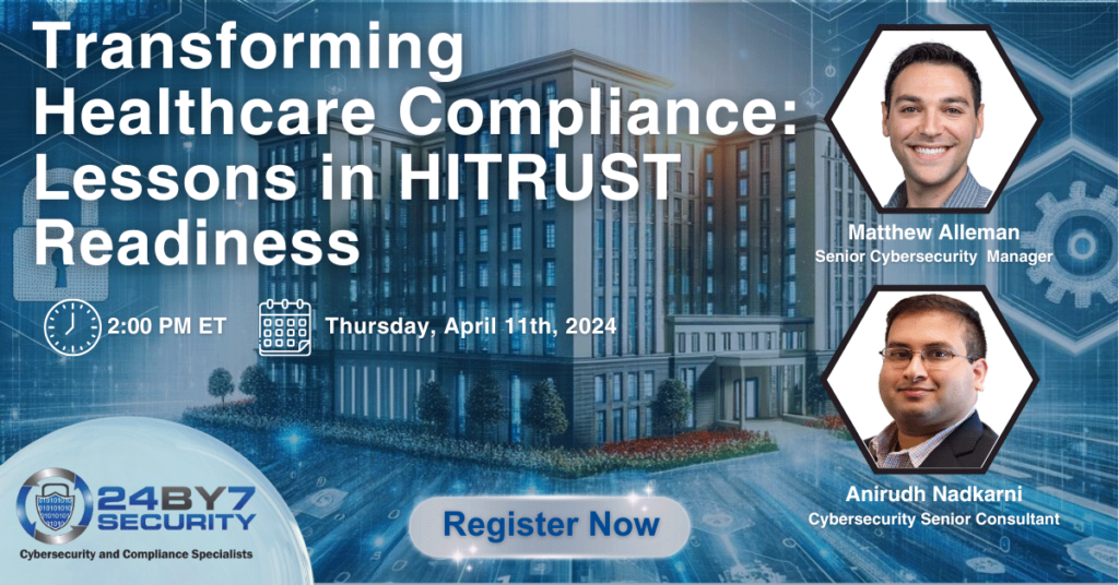 Transforming Healthcare Compliance: Lessons in HITRUST Readiness
