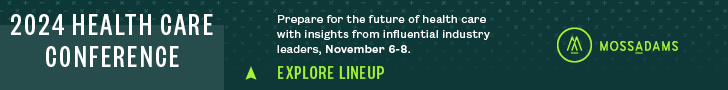 MossAdams: Prepare for the future of health care with insights from influential industry leaders, 2024 Health Care Conference, November 6-8