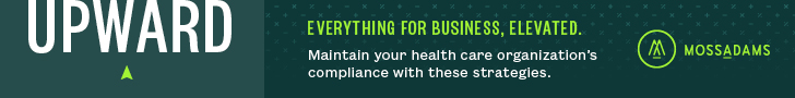 MossAdams: Everything for business, elevated. Maintain your health care organization's compliance with these strategies.