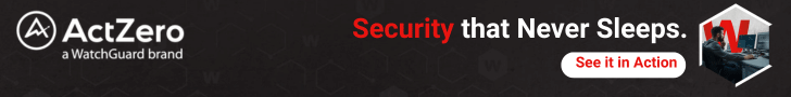 ActZero, a WatchGuard brand: Security that Never Sleeps -- click here to see it in action